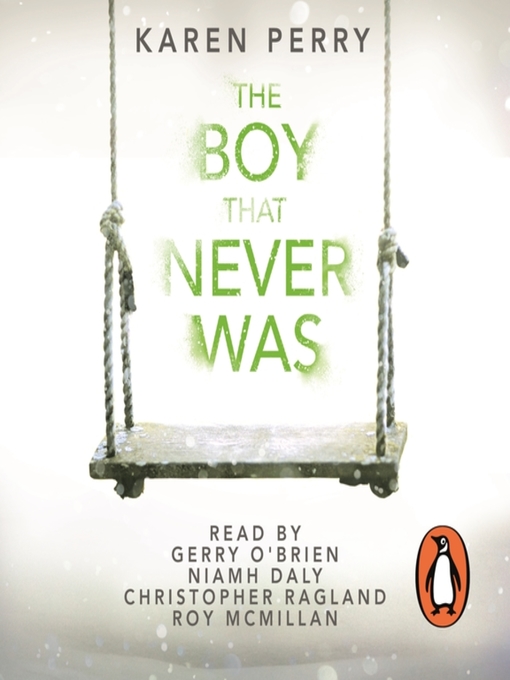 Title details for The Boy That Never Was by Karen Perry - Available